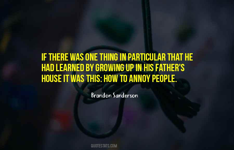 Father Growing Up Quotes #1620895