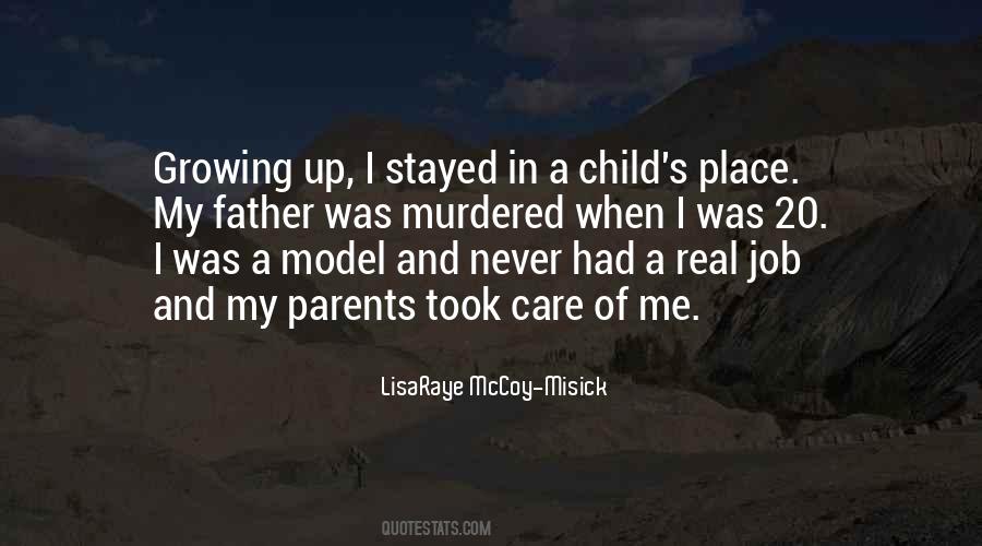 Father Growing Up Quotes #486030