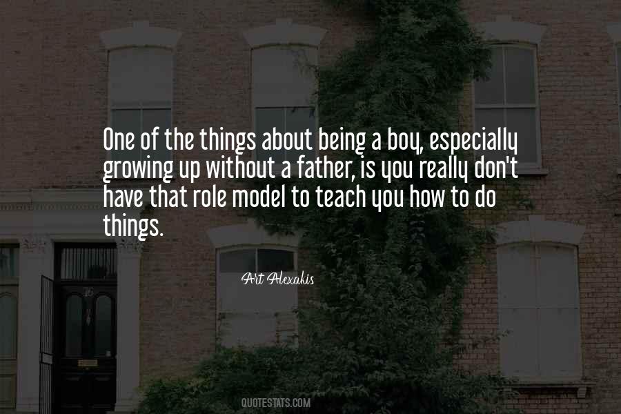 Father Growing Up Quotes #670356