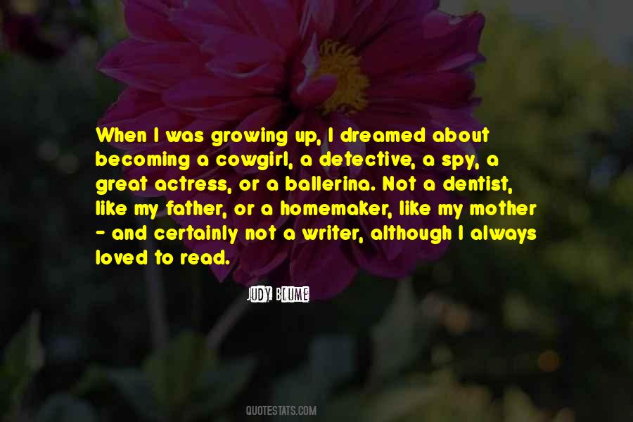 Father Growing Up Quotes #73251