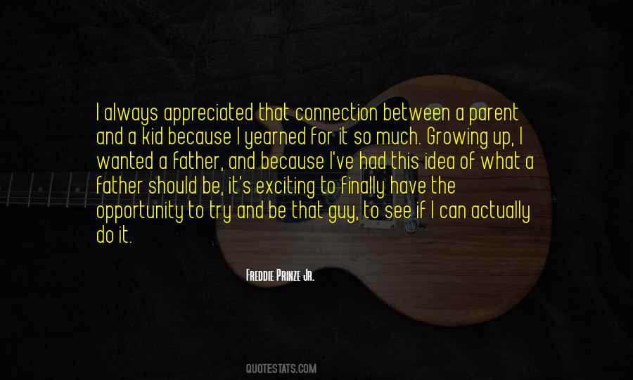 Father Growing Up Quotes #823613