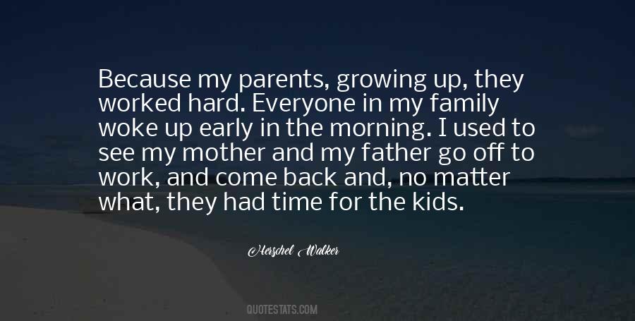 Father Growing Up Quotes #918294