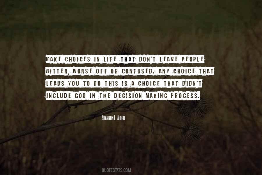 Making My Own Choices Quotes #54623