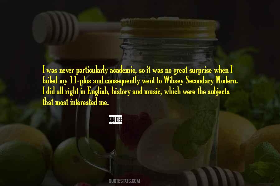 You Never Failed To Surprise Me Quotes #1363213 You Never Failed To Surprise Me Quotes #1363213
