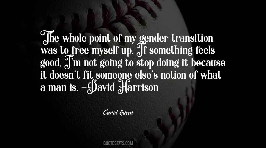 Stop Doing Good Quotes #1067134