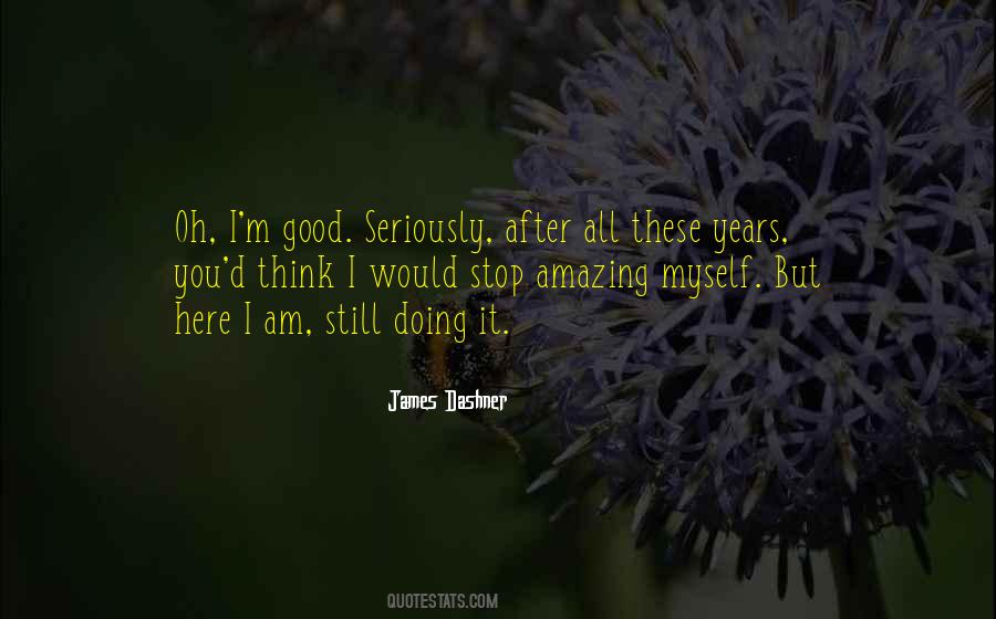 Stop Doing Good Quotes #1614655