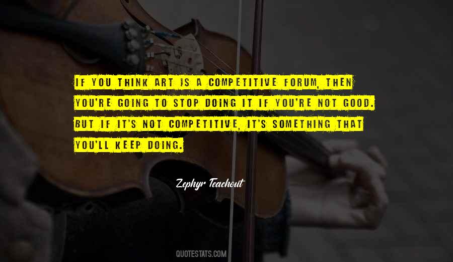 Stop Doing Good Quotes #195825