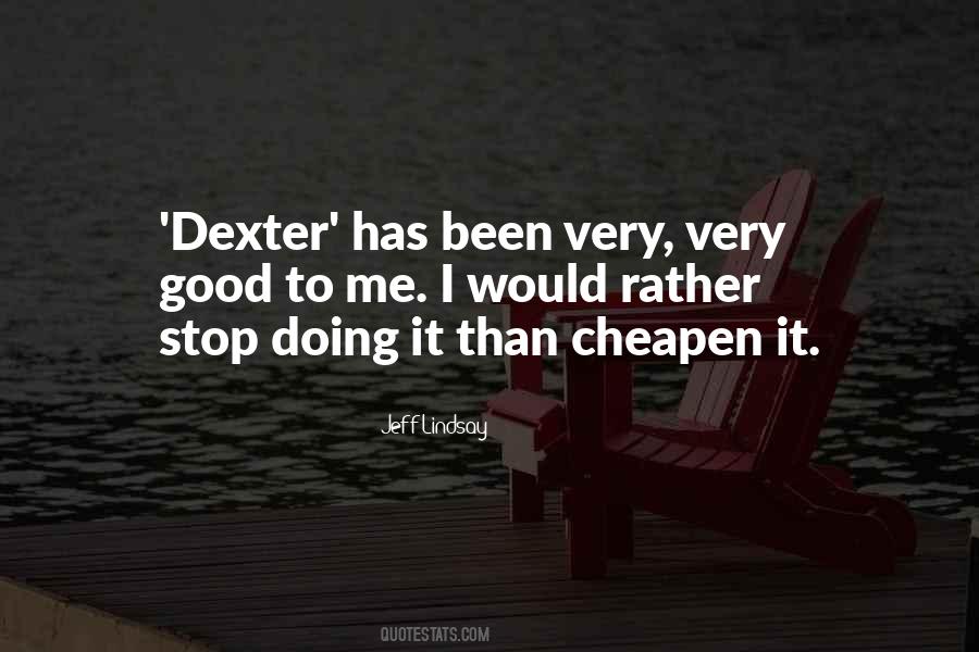 Stop Doing Good Quotes #236602