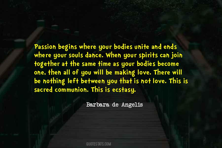 Where There Is Passion Quotes #390022