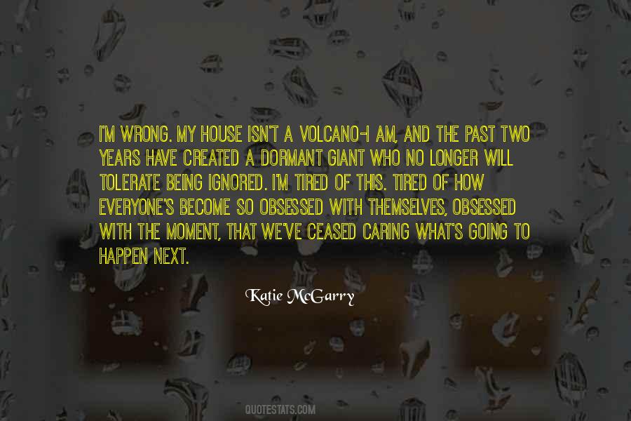 I Am Ignored Quotes #1734677
