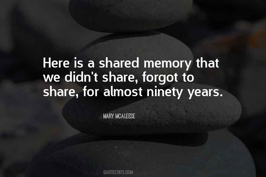 Memories We Share Quotes #1692673