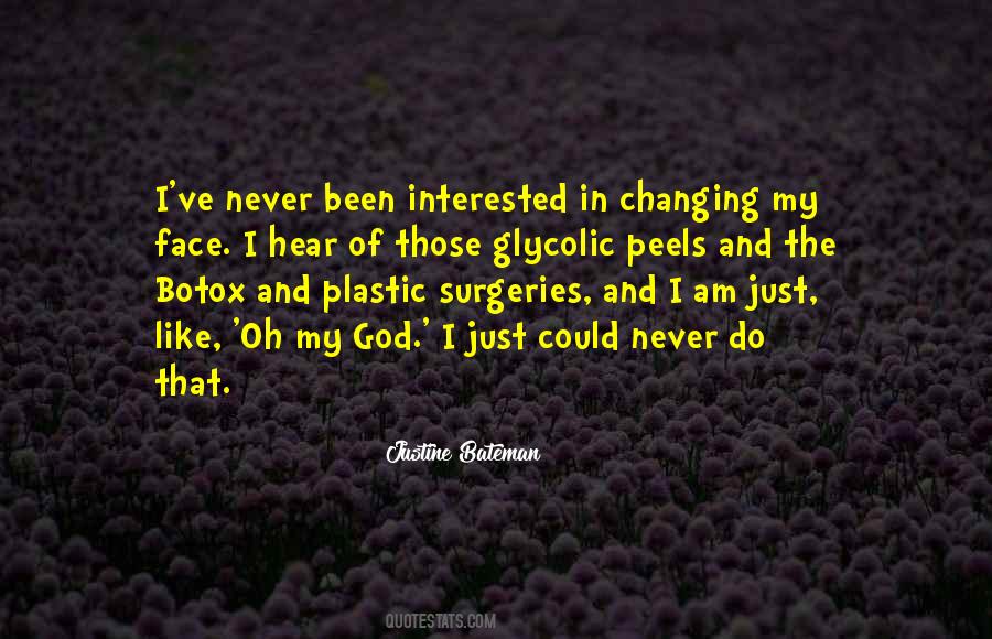 Changing Face Quotes #1359939