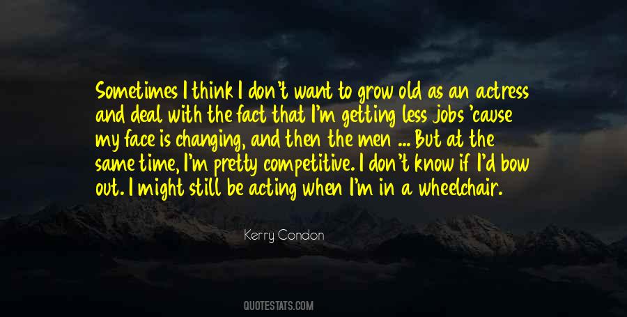 Changing Face Quotes #1674969