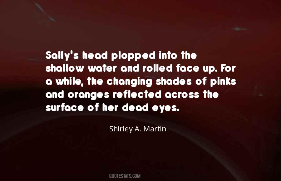 Changing Face Quotes #634874