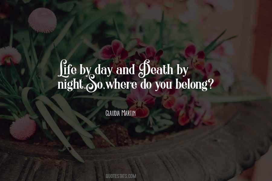 Day And Night Life Quotes #1208784