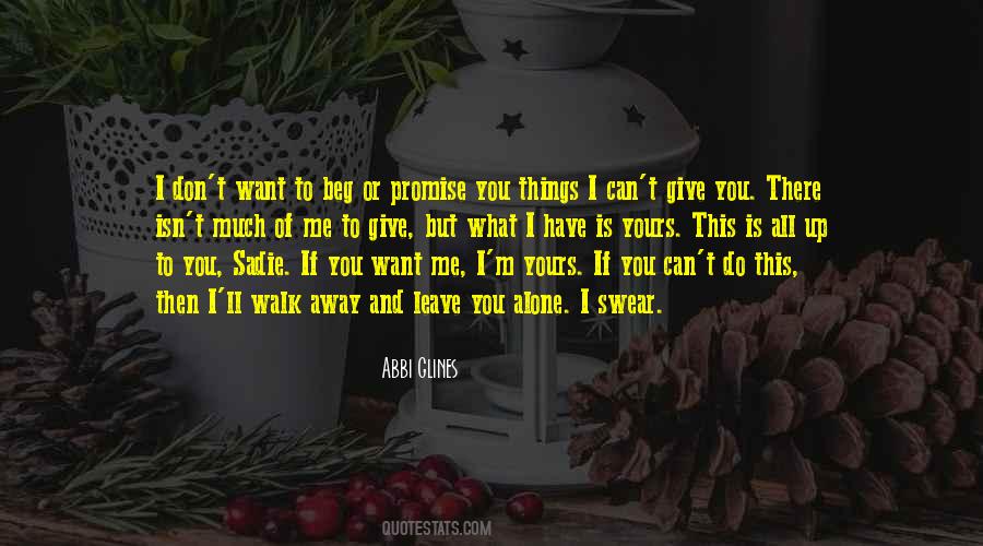 You Can Leave Me Quotes #124153