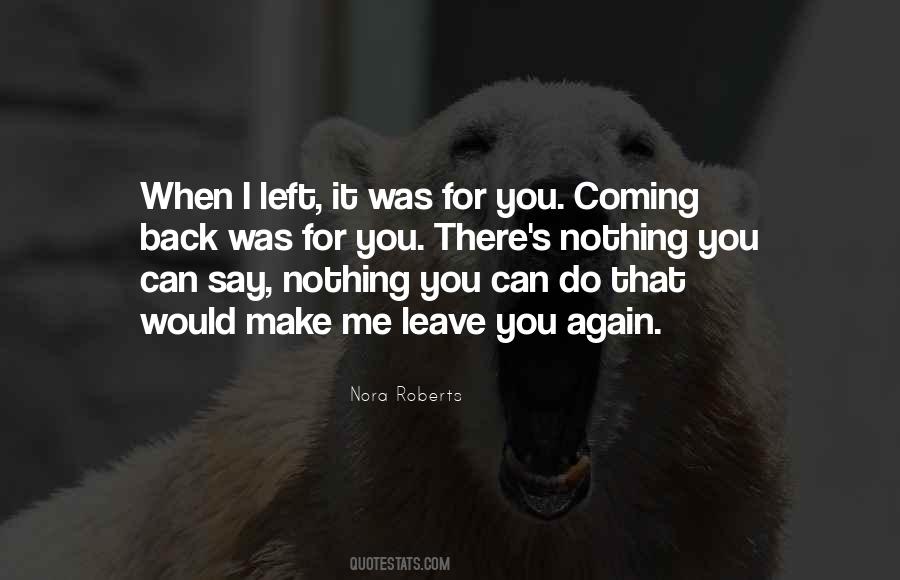 You Can Leave Me Quotes #1705420