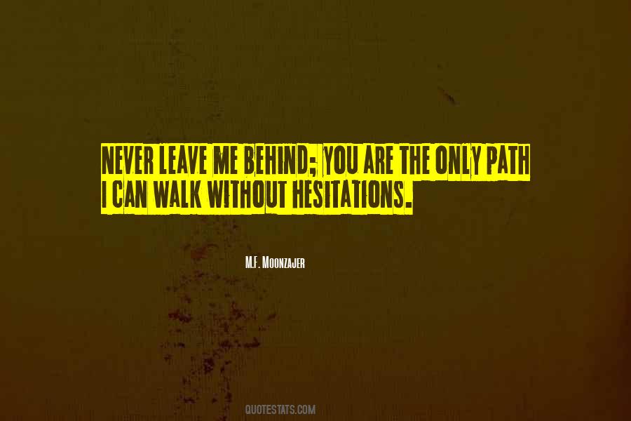 You Can Leave Me Quotes #208525