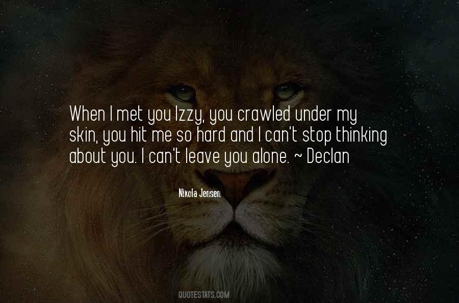 You Can Leave Me Quotes #421916