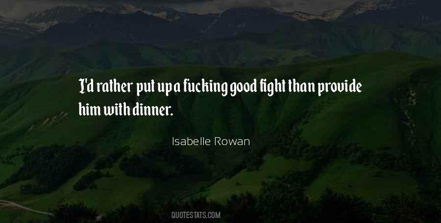 Put Up A Good Fight Quotes #1507133