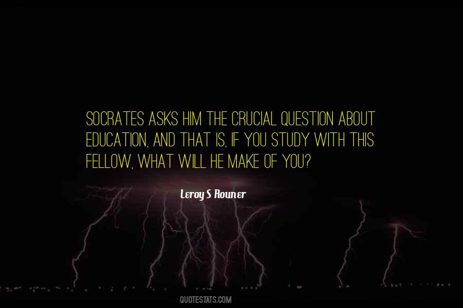 He Who Asks A Question Quotes #859023