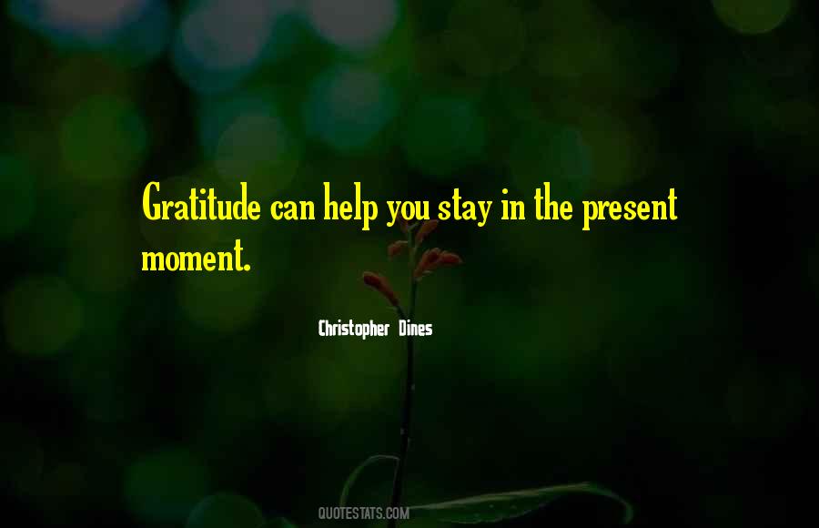 Stay In The Present Quotes #1163492