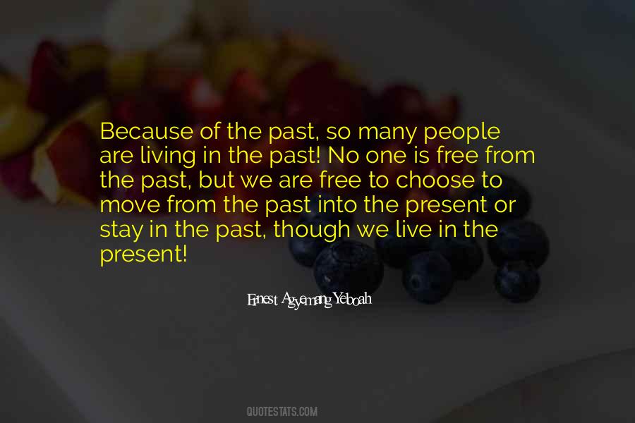 Stay In The Present Quotes #288128