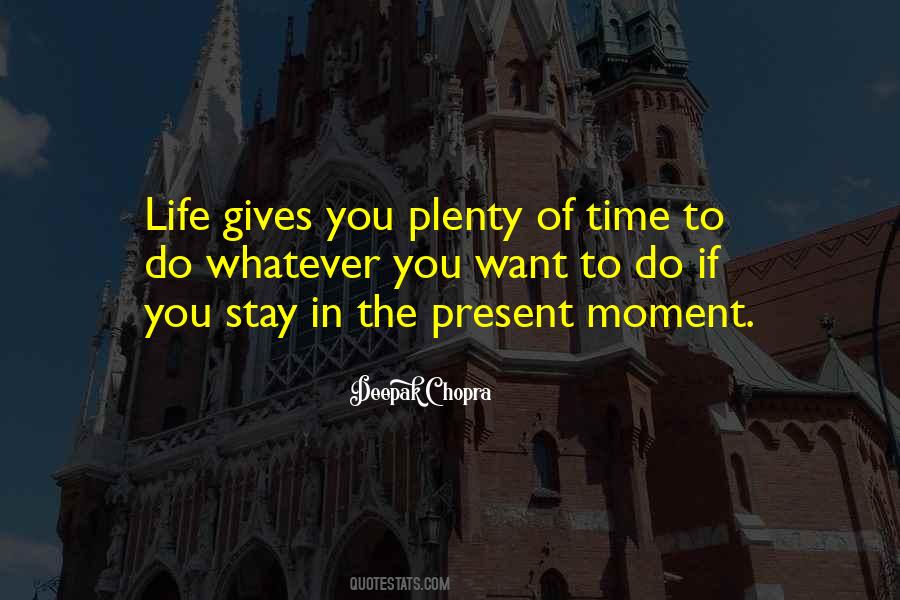 Stay In The Present Quotes #56964