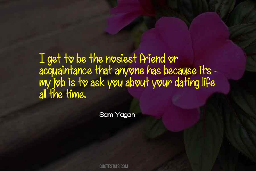 Quotes About Dating A Friend #247103