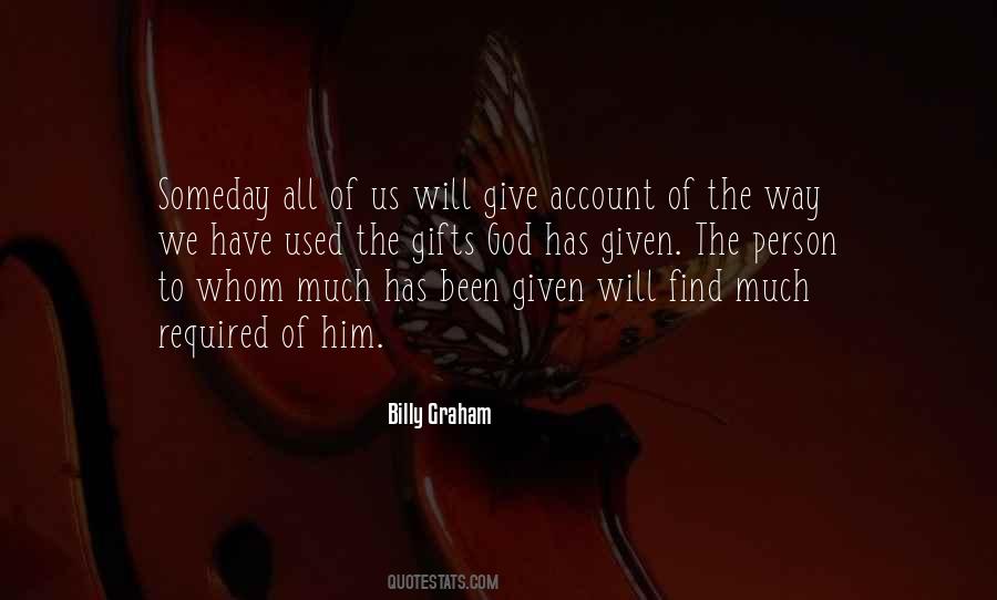 To Whom Much Has Been Given Quotes #1389846