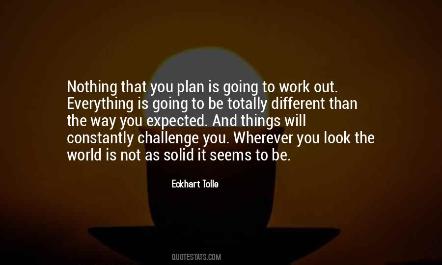 Everything Is Going To Work Out Quotes #371459