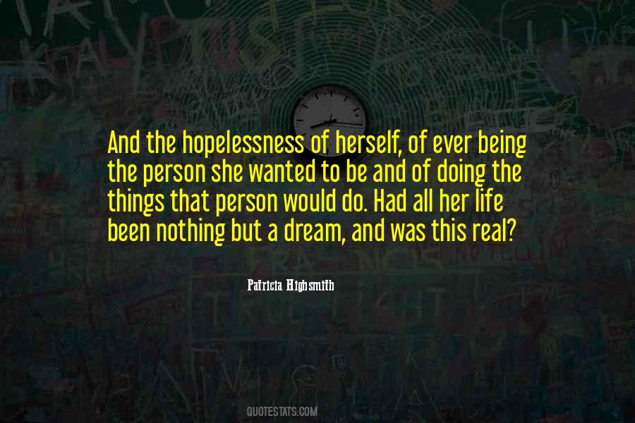 Quotes About Hopelessness Of Life #1449891