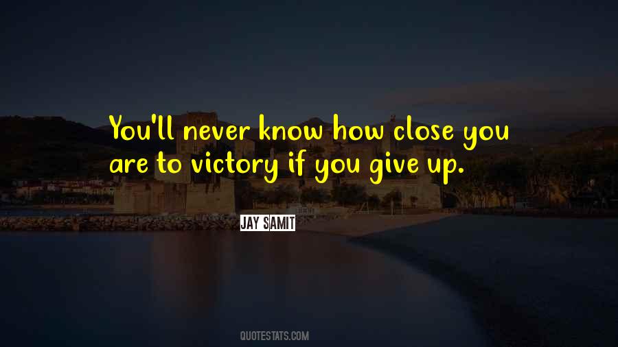 Give Victory Quotes #1430744