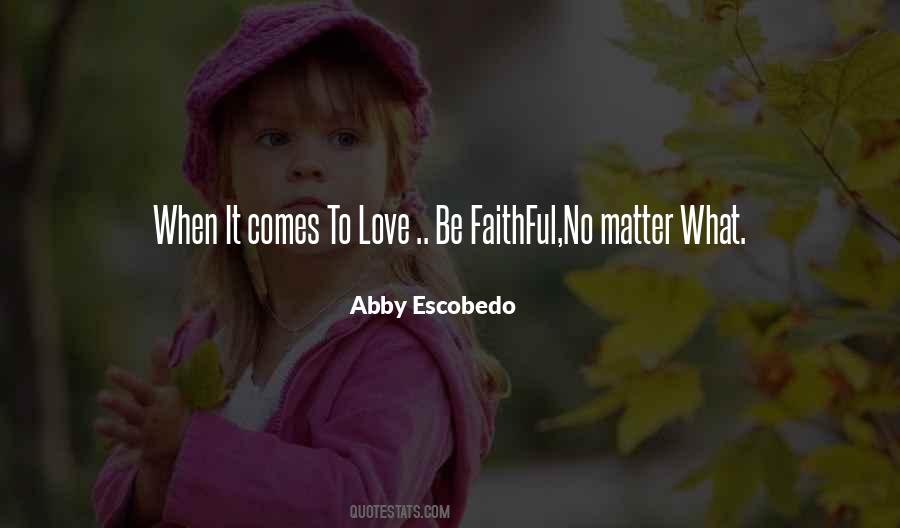 Be Faithful Quotes #1132444