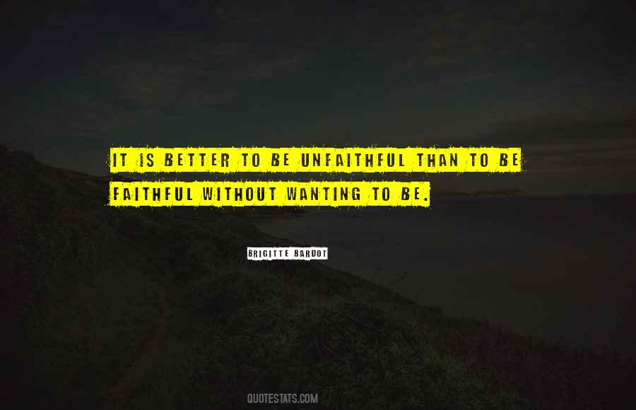 Be Faithful Quotes #1668107