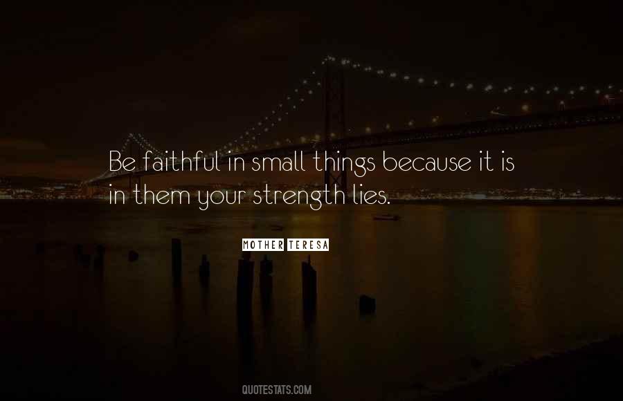 Be Faithful Quotes #1794916