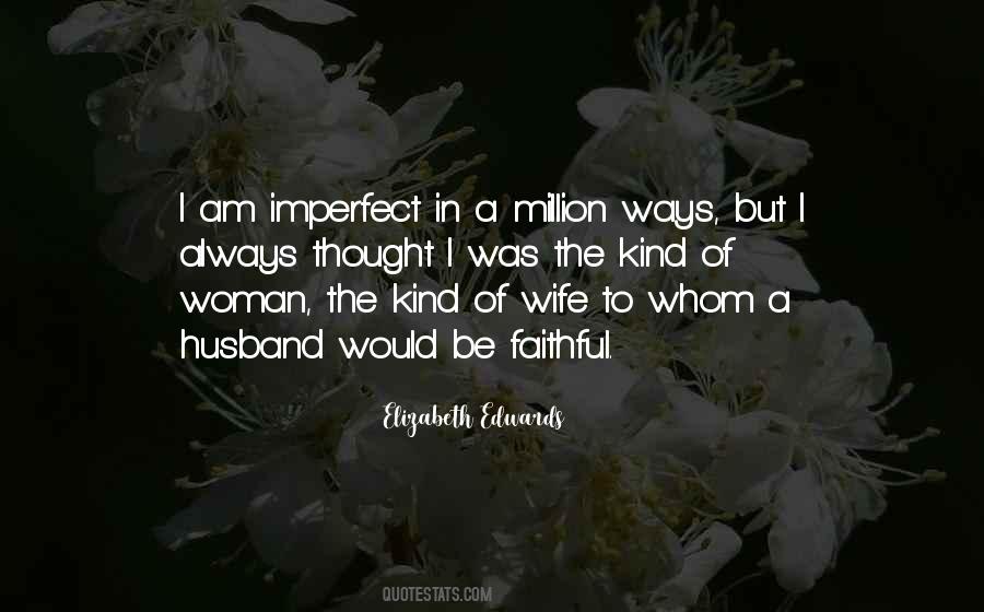 Be Faithful Quotes #1858386