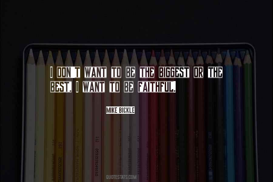Be Faithful Quotes #909666