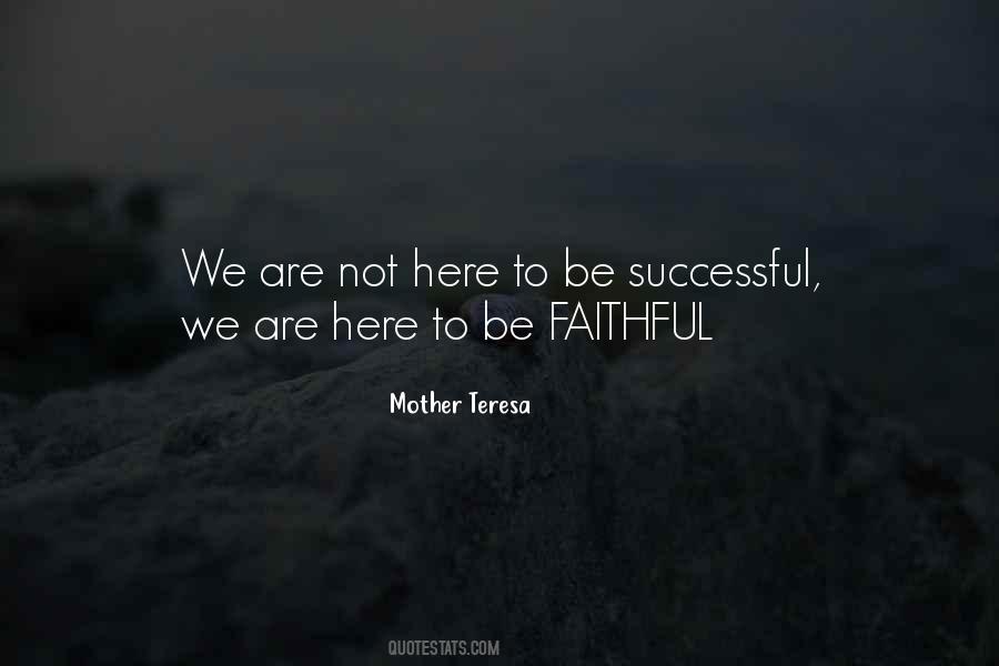 Be Faithful Quotes #988410