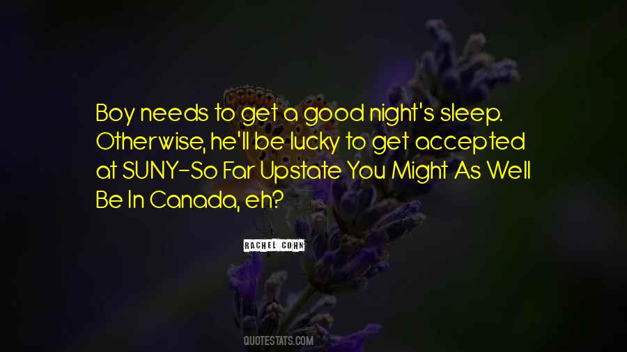 Sleep Good At Night Quotes #476530