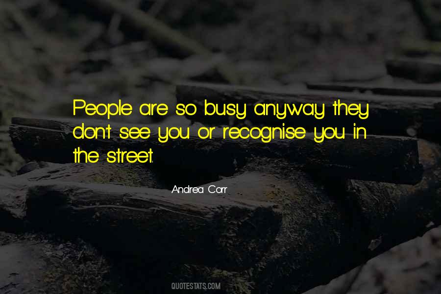 Busy Street Quotes #977470