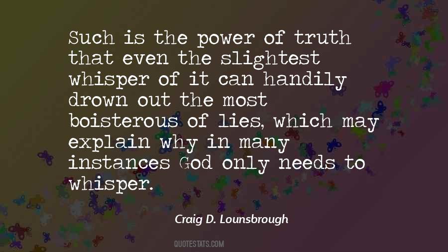 The Power Of Truth Quotes #1136232