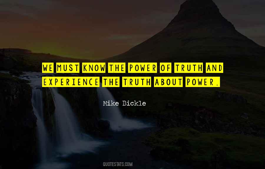 The Power Of Truth Quotes #961693