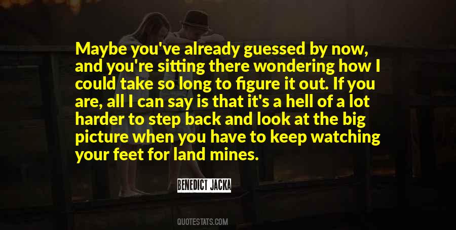 Look At Your Feet Quotes #709862