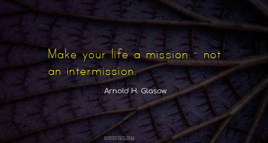 Quotes About A Mission #1165452