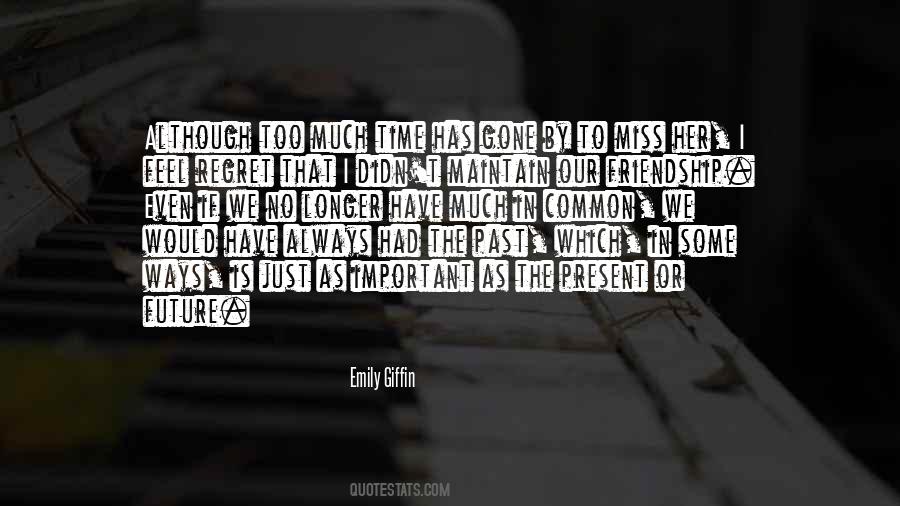 Past Is Important Quotes #1116727