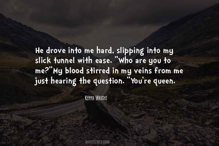 Blood In My Veins Quotes #1208714