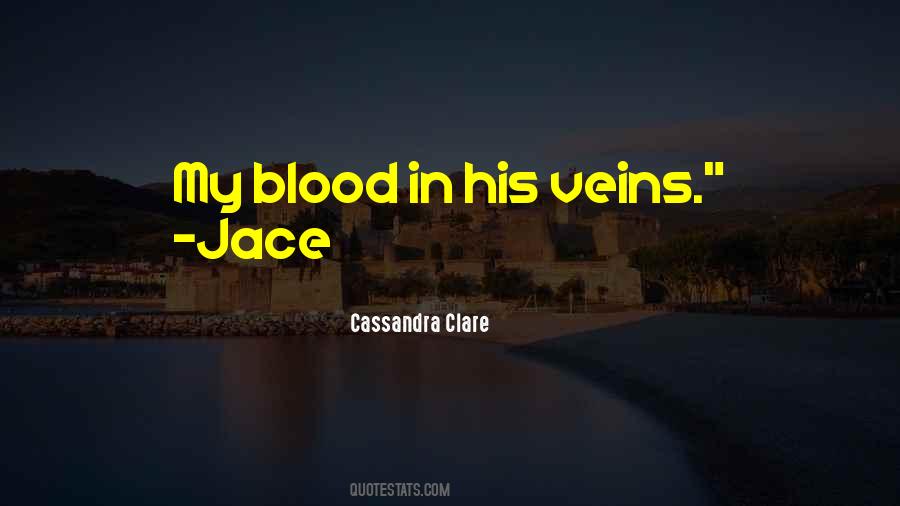 Blood In My Veins Quotes #1453815