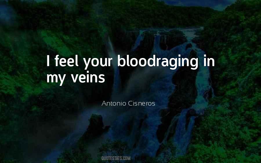 Blood In My Veins Quotes #427428