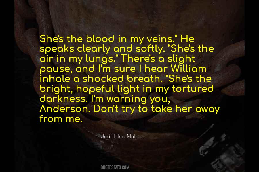 Blood In My Veins Quotes #993855